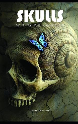 Skulls Monthly Note Planner 2019 1 Year Calendar