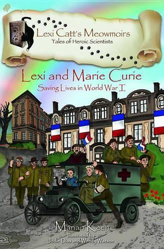 Lexi and Marie Curie: Saving Lives in World War I