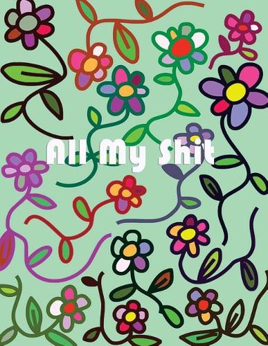 All My Shit: Internet Password Organizer Diary Journal Notebook Logbook Size 8.5x11 Inches(2 Password Book)