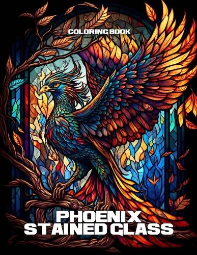 Phoenix Stained Glass Coloring Book