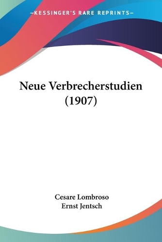 Neue Verbrecherstudien (1907)