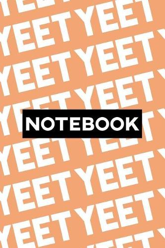 Notebook: Yeet Typography Meme Pattern