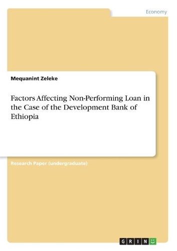 Factors Affecting Non-Performing Loan in the Case of the Development Bank of Ethiopia