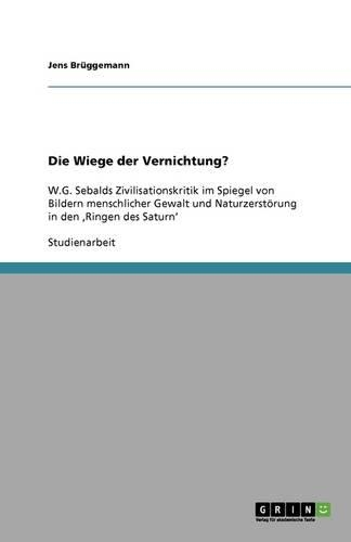 Die Wiege Der Vernichtung?