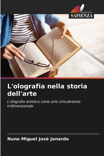 L'olografia nella storia dell'arte