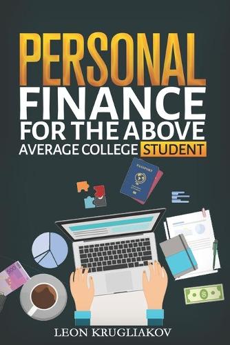 Personal Finance for the Above Average College Student