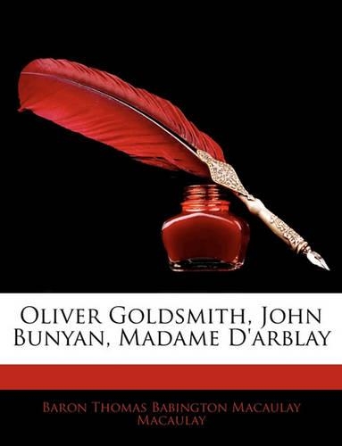 Oliver Goldsmith, John Bunyan, Madame D'Arblay
