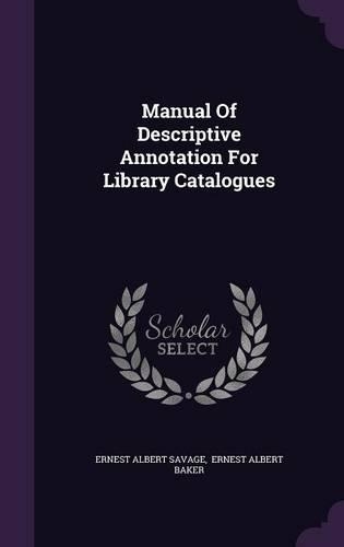 Manual of Descriptive Annotation for Library Catalogues