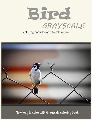 Cute Bird Grayscale Coloring Book for Adults Relaxation