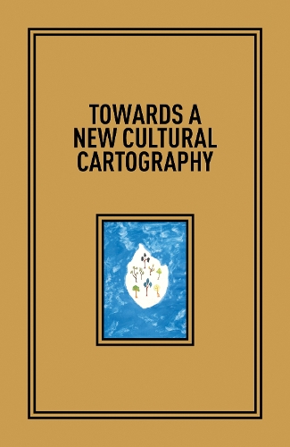 Towards a New Cultural Cartography