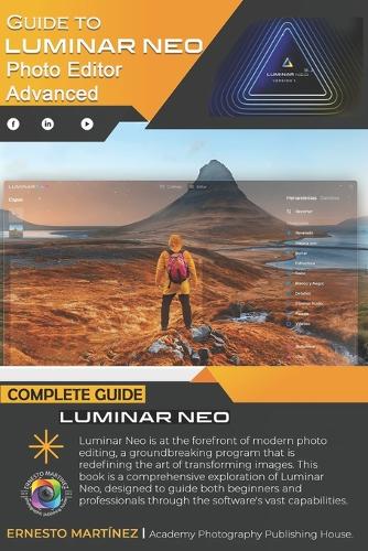 Guide to Luminar Neo, advanced photo editor: Your Photos As You Imagine Them(Photo Editing Software)