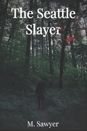 The Seattle Slayer