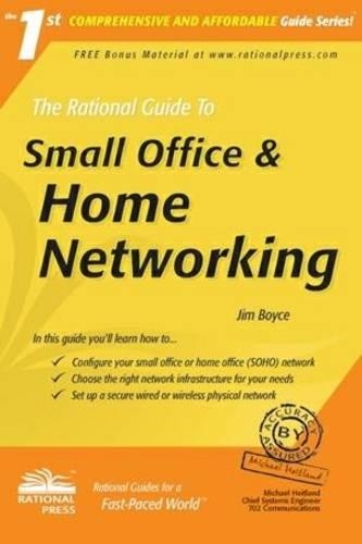 The Rational Guide to Small Office and Home Networking