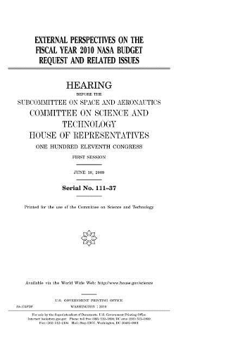 External Perspectives on the Fiscal Year 2010 NASA Budget Request and Related Issues