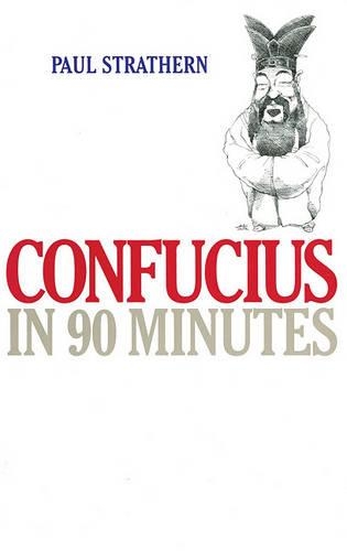 Confucius in 90 Minutes: (Philosophers in 90 Minutes (Audio))