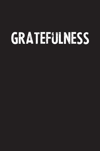 Gratefulness: Simple Blank Lined Notebook Journal