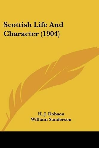 Scottish Life And Character (1904)