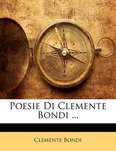 Poesie Di Clemente Bondi ...