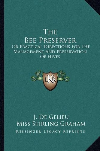 The Bee Preserver