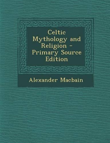 Celtic Mythology and Religion