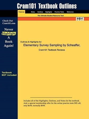Studyguide for Elementary Survey Sampling by Scheaffer, Richard L., ISBN 9780534418052