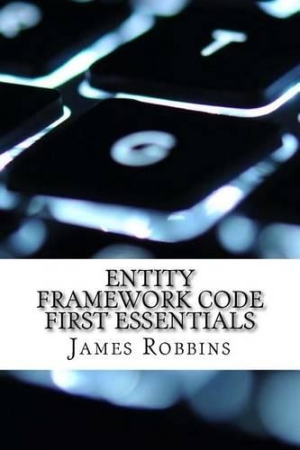 Entity Framework Code First Essentials