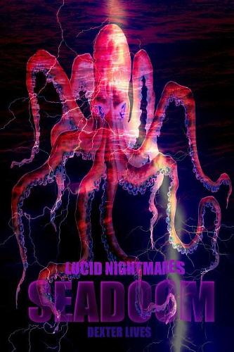 Seadoom: (7 Lucid Nightmares)