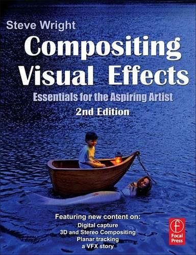 Compositing Visual Effects: Essentials for the Aspiring Artist