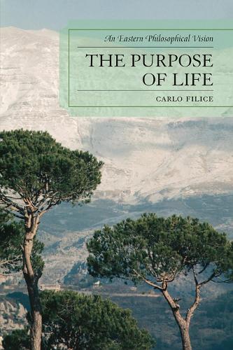 The Purpose of Life: An Eastern Philosophical Vision