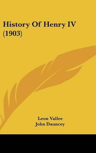 History Of Henry IV (1903)