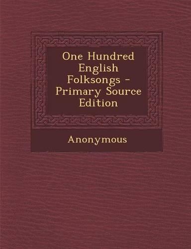 One Hundred English Folksongs