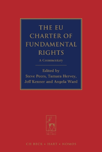 The EU Charter of Fundamental Rights: A Commentary