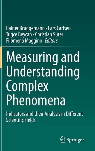 Measuring and Understanding Complex Phenomena: Indicators and their Analysis in Different Scientific Fields