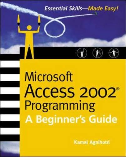 Microsoft Access 2002 Programming: A Beginner's Guide