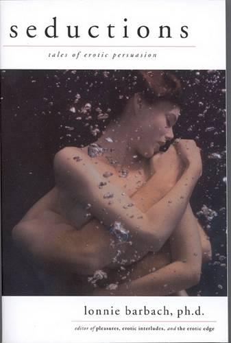 Seductions: Tales of Erotic Persuasion