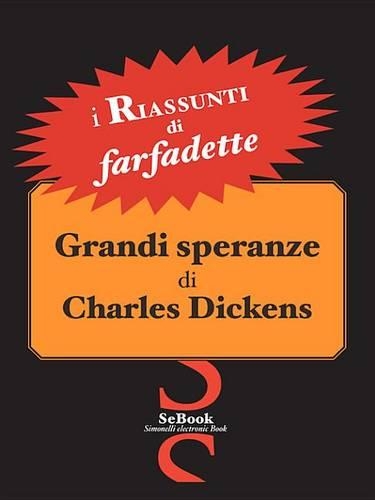 Grandi Speranze Di Charles Dickens - Riassunto