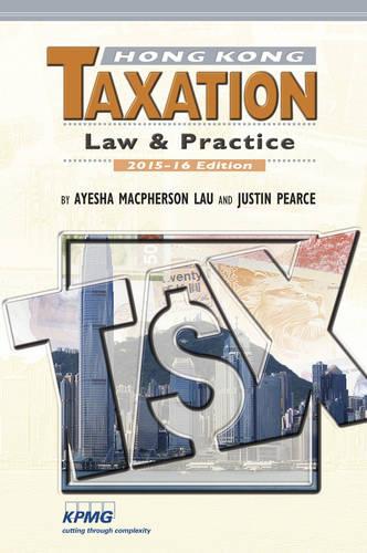 Hong Kong Taxation: Law and Practice 2015-16