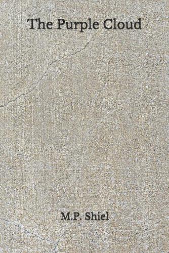 The Purple Cloud: (Aberdeen Classics Collection)