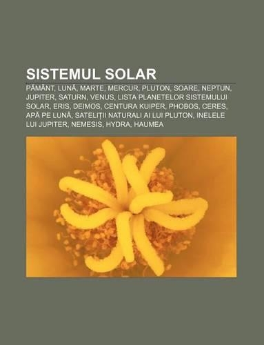 Sistemul Solar: P Mant, Lun, Marte, Mercur, Pluton, Soare, Neptun, Jupiter, Saturn, Venus, Lista Planetelor Sistemului Solar, Eris, Deimos