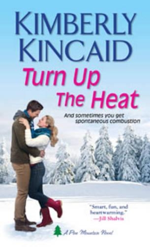Turn Up the Heat: (1 A Pine Mountain Novel)