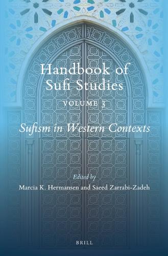 Sufism in Western Contexts: (154/3 Handbook of Oriental Studies. Section 1 The Near and Middle East / Handbook of Sufi Studies)