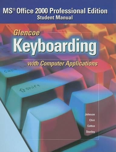 Glencoe Keyboarding With Computer Applications: MS Office 2000 Professional Edition