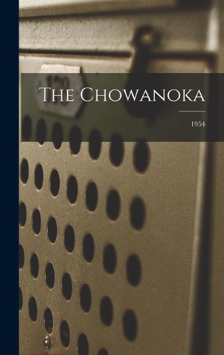 The Chowanoka; 1954