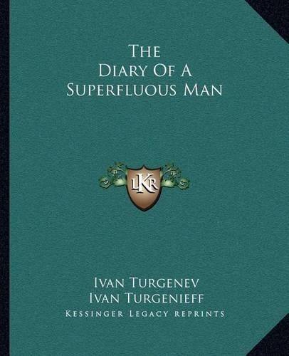 The Diary Of A Superfluous Man