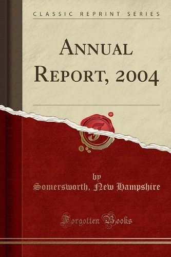 Annual Report, 2004 (Classic Reprint)