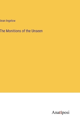 The Monitions of the Unseen