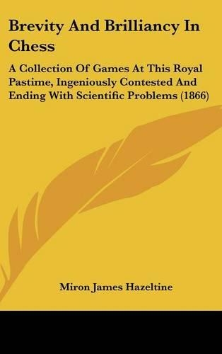 Brevity and Brilliancy in Chess