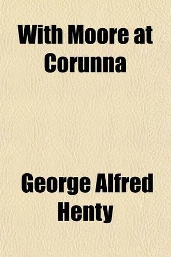 With Moore at Corunna