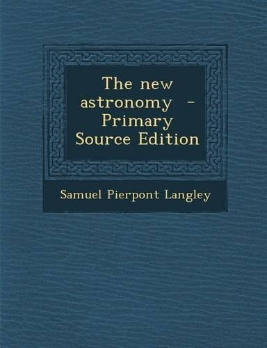 The New Astronomy