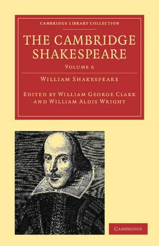 The Cambridge Shakespeare: (Volume 6 The Cambridge Shakespeare 9 Volume Paperback Set)